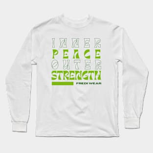 Inner Peace, Outer Strength Long Sleeve T-Shirt